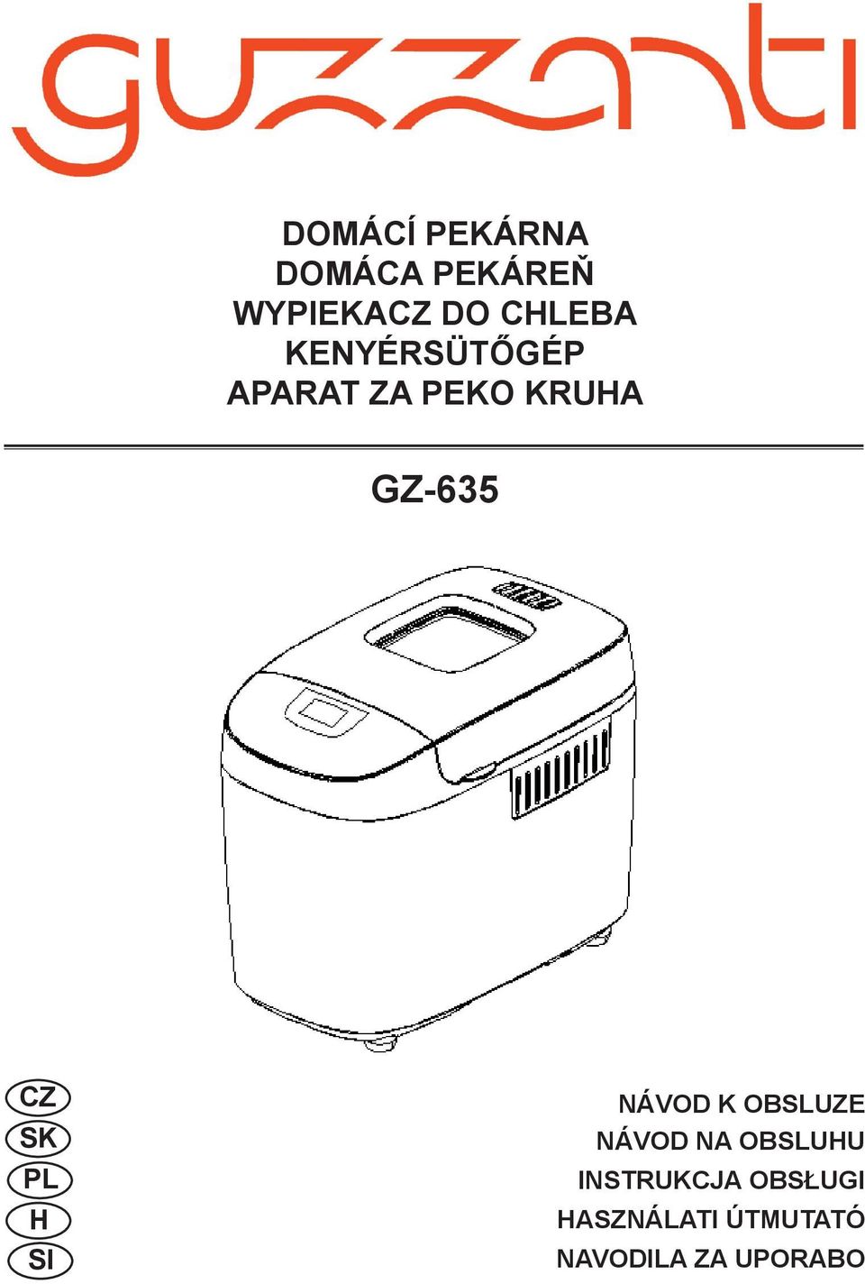 PL H SI NÁVOD K OBSLUZE NÁVOD NA OBSLUHU