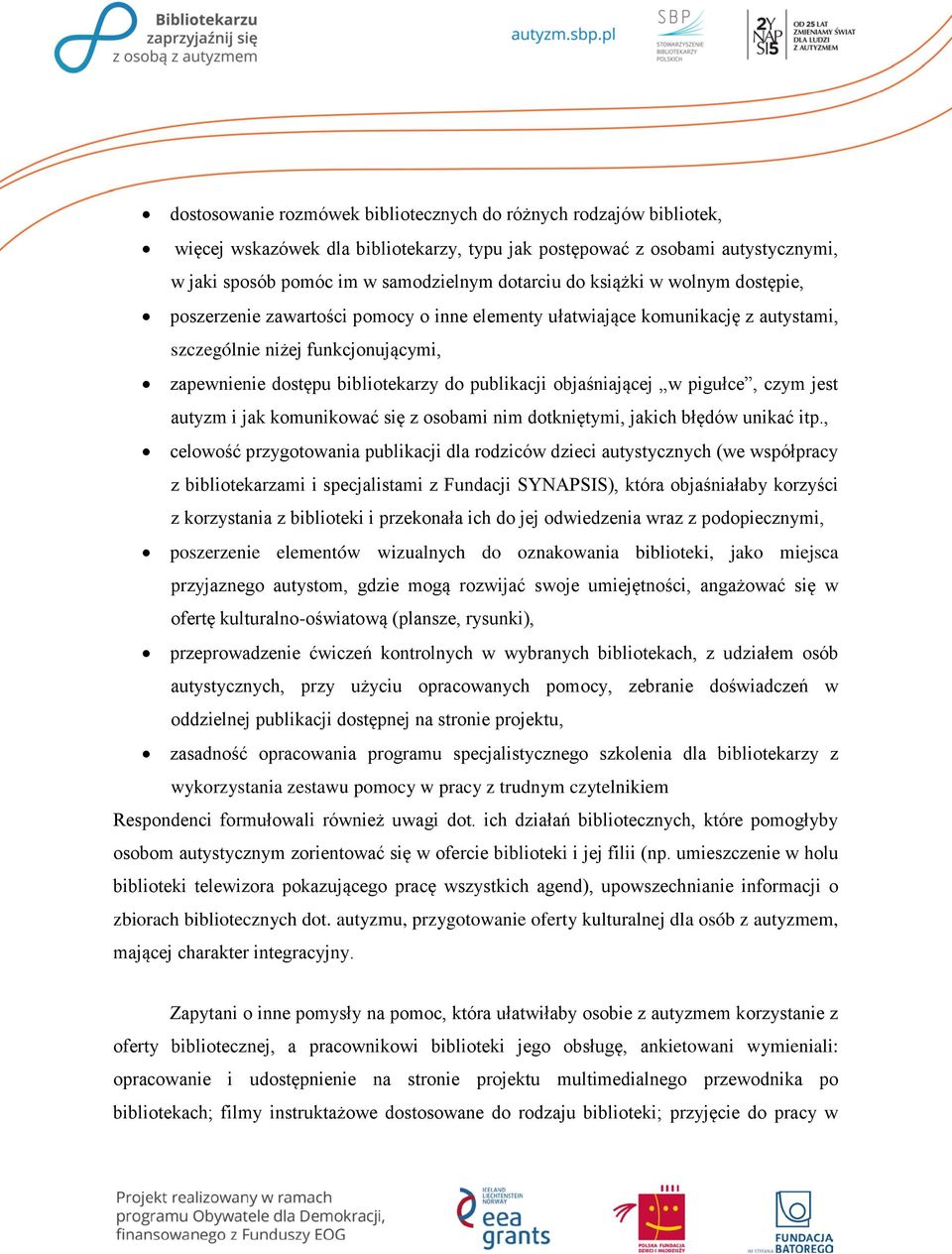 objaśniającej w pigułce, czym jest autyzm i jak komunikować się z osobami nim dotkniętymi, jakich błędów unikać itp.