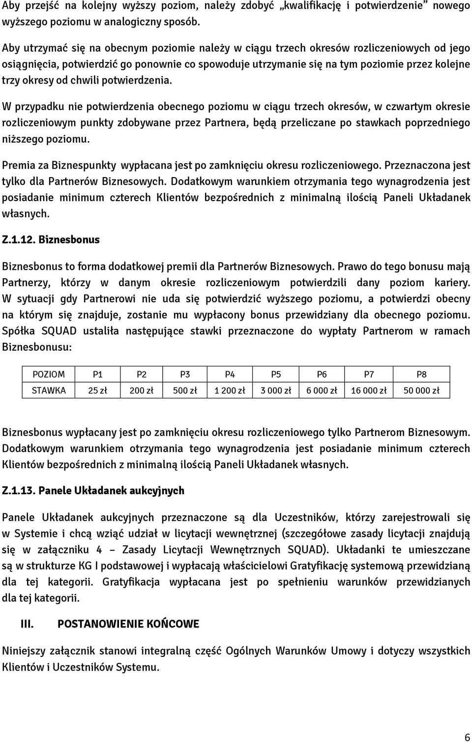 od chwili potwierdzenia.