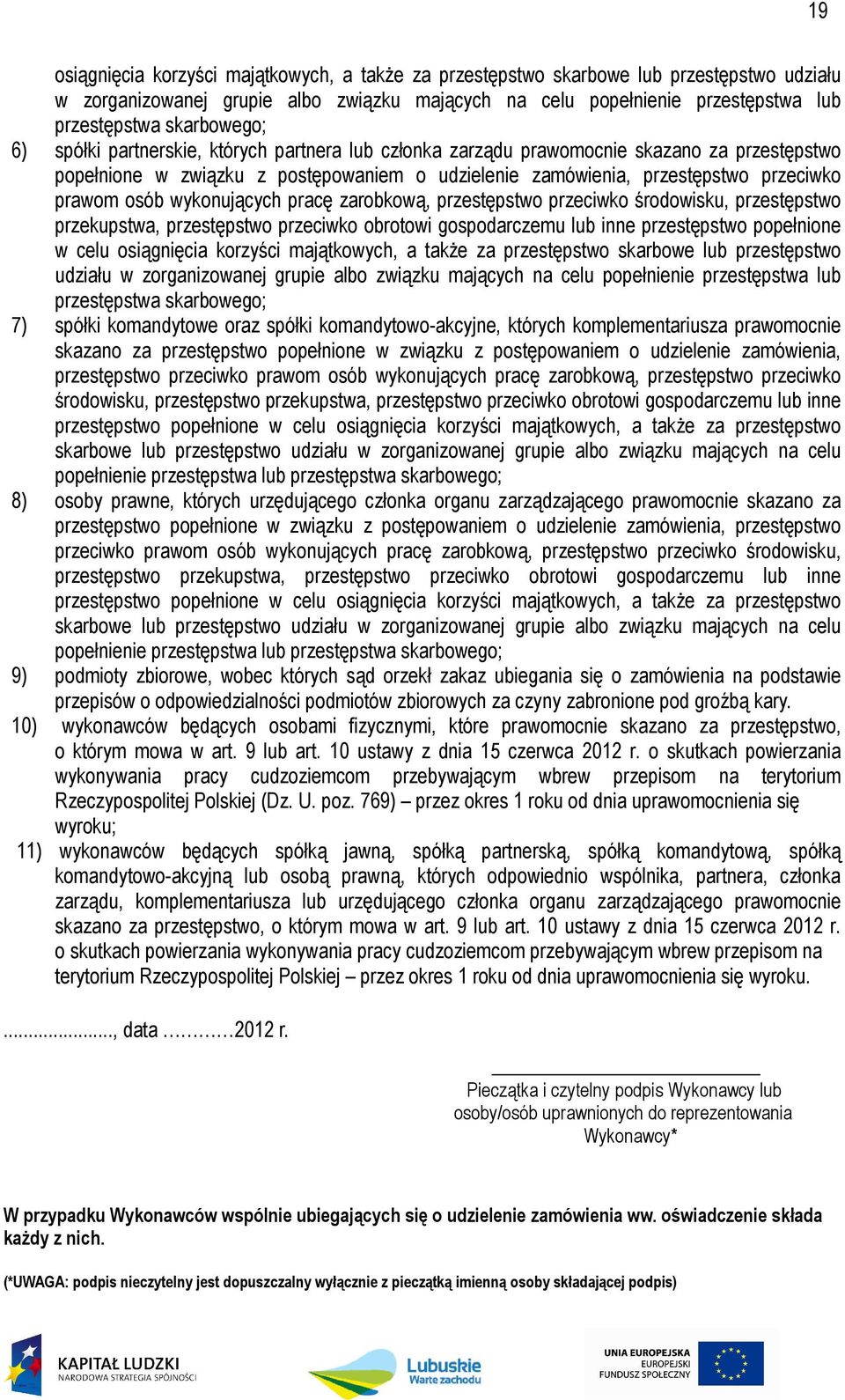 osób wykonujących pracę zarobkową, przestępstwo przeciwko środowisku, przestępstwo przekupstwa, przestępstwo przeciwko obrotowi gospodarczemu lub inne przestępstwo popełnione w celu osiągnięcia