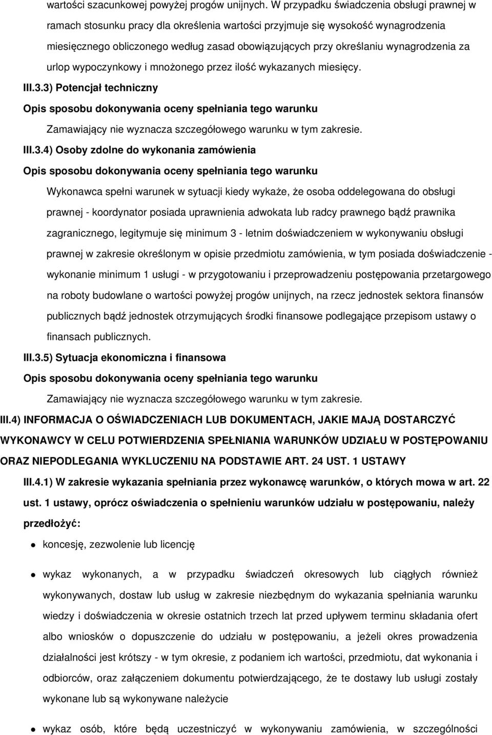 wynagrodzenia za urlop wypoczynkowy i mnożonego przez ilość wykazanych miesięcy. III.3.