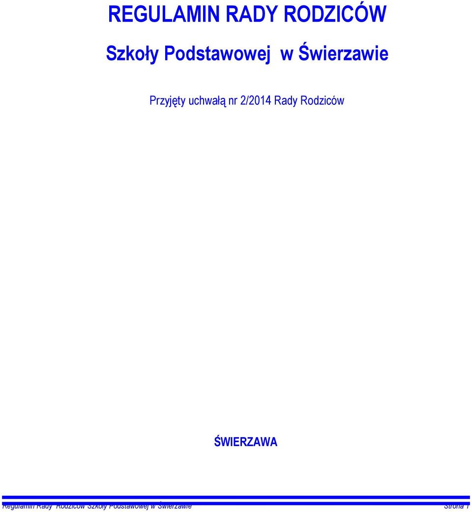 Rady Rodziców ŚWIERZAWA Regulamin Rady
