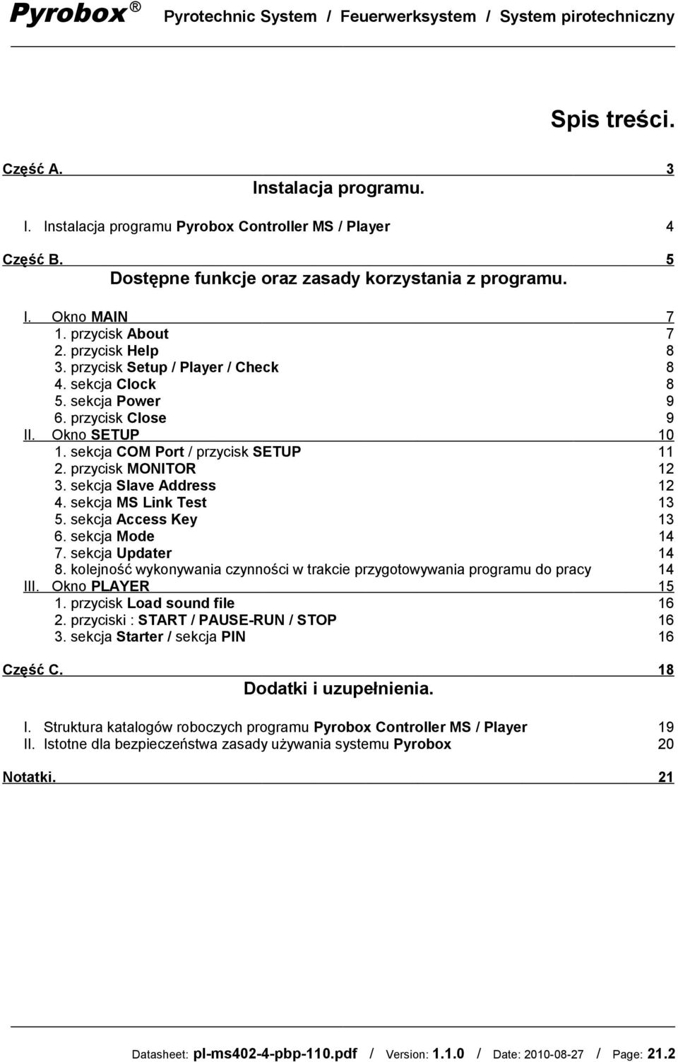 przycisk MONITOR 12 3. sekcja Slave Address 12 4. sekcja MS Link Test 13 5. sekcja Access Key 13 6. sekcja Mode 14 7. sekcja Updater 14 8.