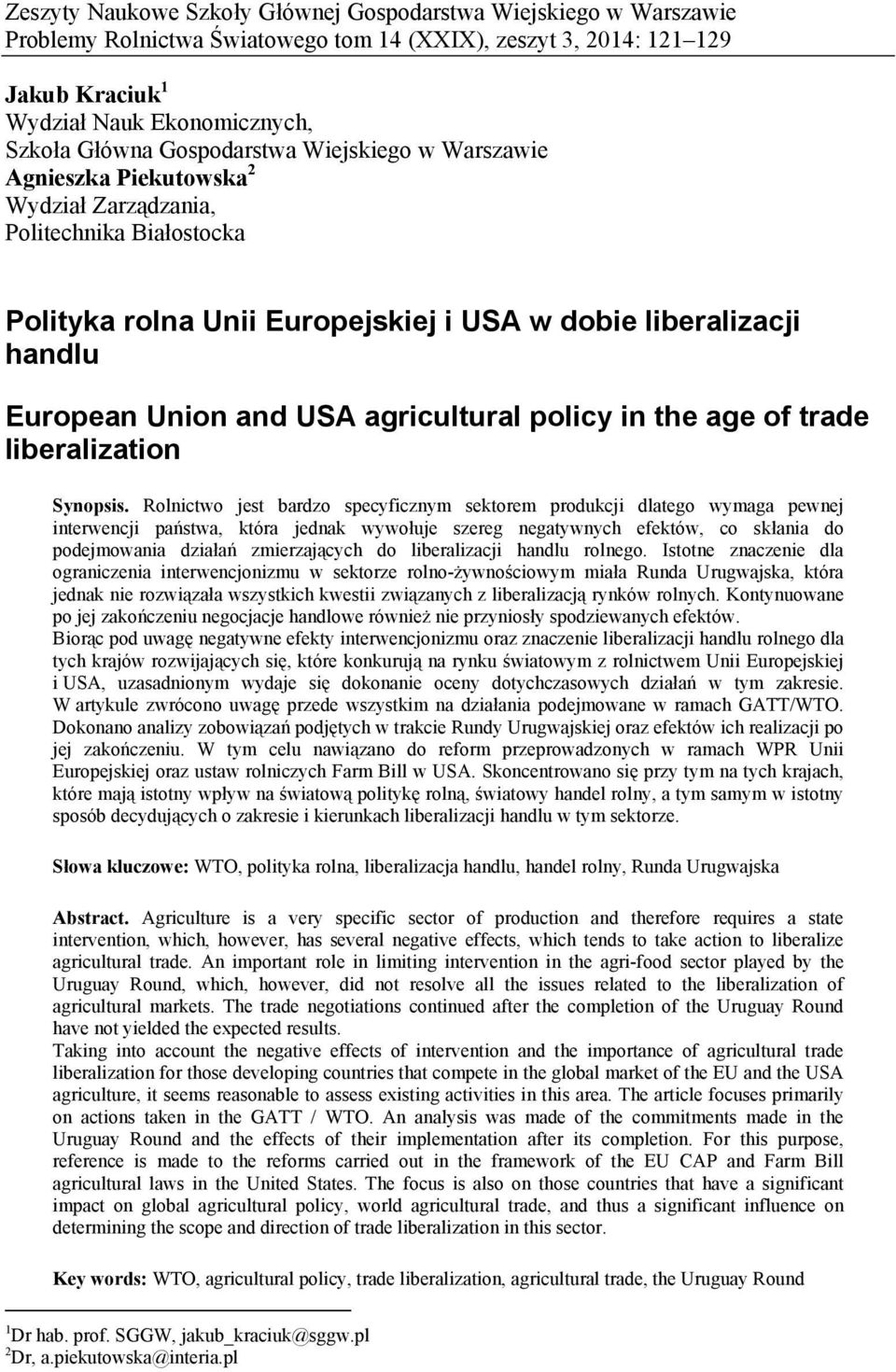 agricultural policy in the age of trade liberalization Synopsis.