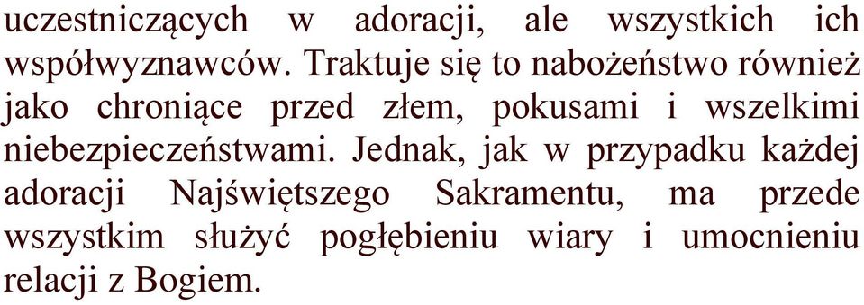 wszelkimi niebezpieczeństwami.