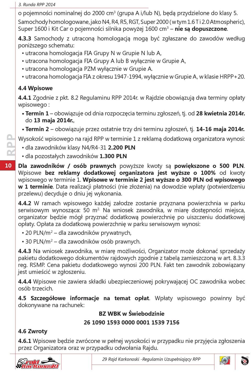 nie są dopuszczone. 4.3.