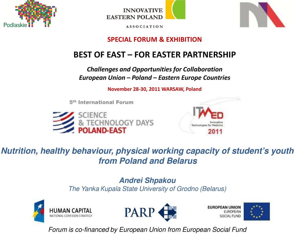 Poland Nutrition, healthy behaviour, physical working capacity of student s youth from Poland and Belarus Andrei