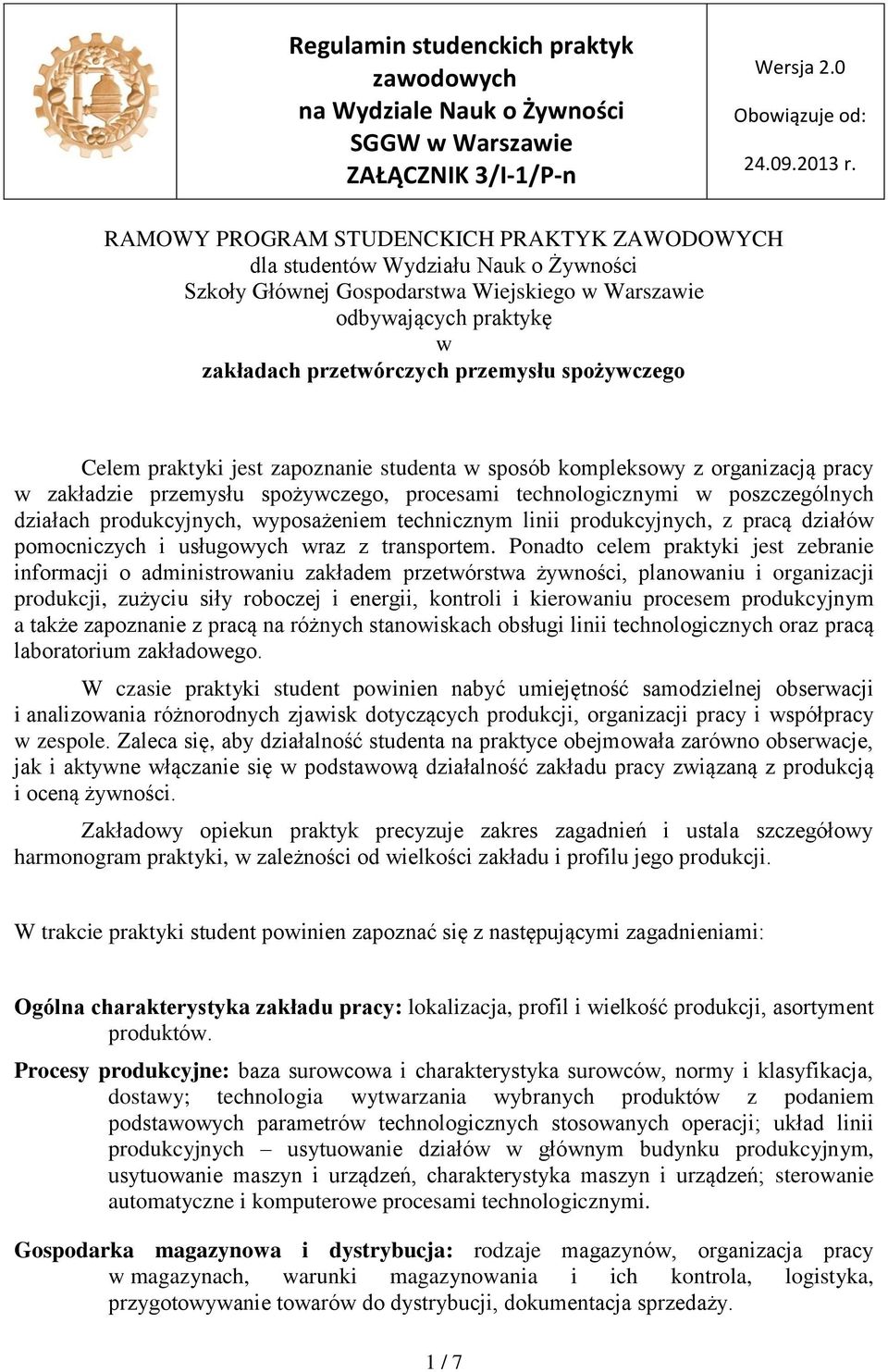 procesami technologicznymi poszczególnych działach produkcyjnych, yposażeniem technicznym linii produkcyjnych, z pracą działó pomocniczych i usługoych raz z transportem.