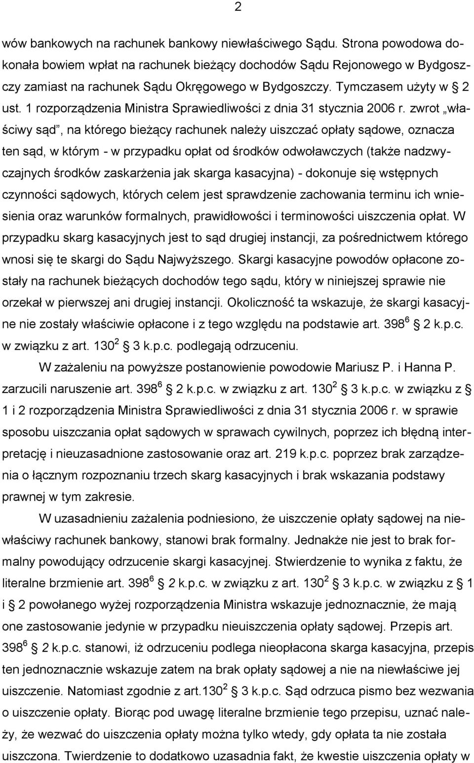 1 rozporządzenia Ministra Sprawiedliwości z dnia 31 stycznia 2006 r.