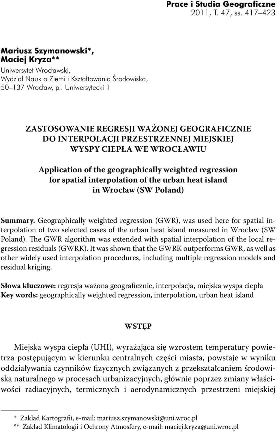 interpolation of the urban heat island in Wrocław (SW Poland) Summary.