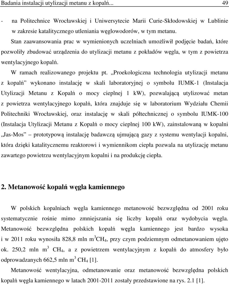 W ramach realizowanego projektu pt.