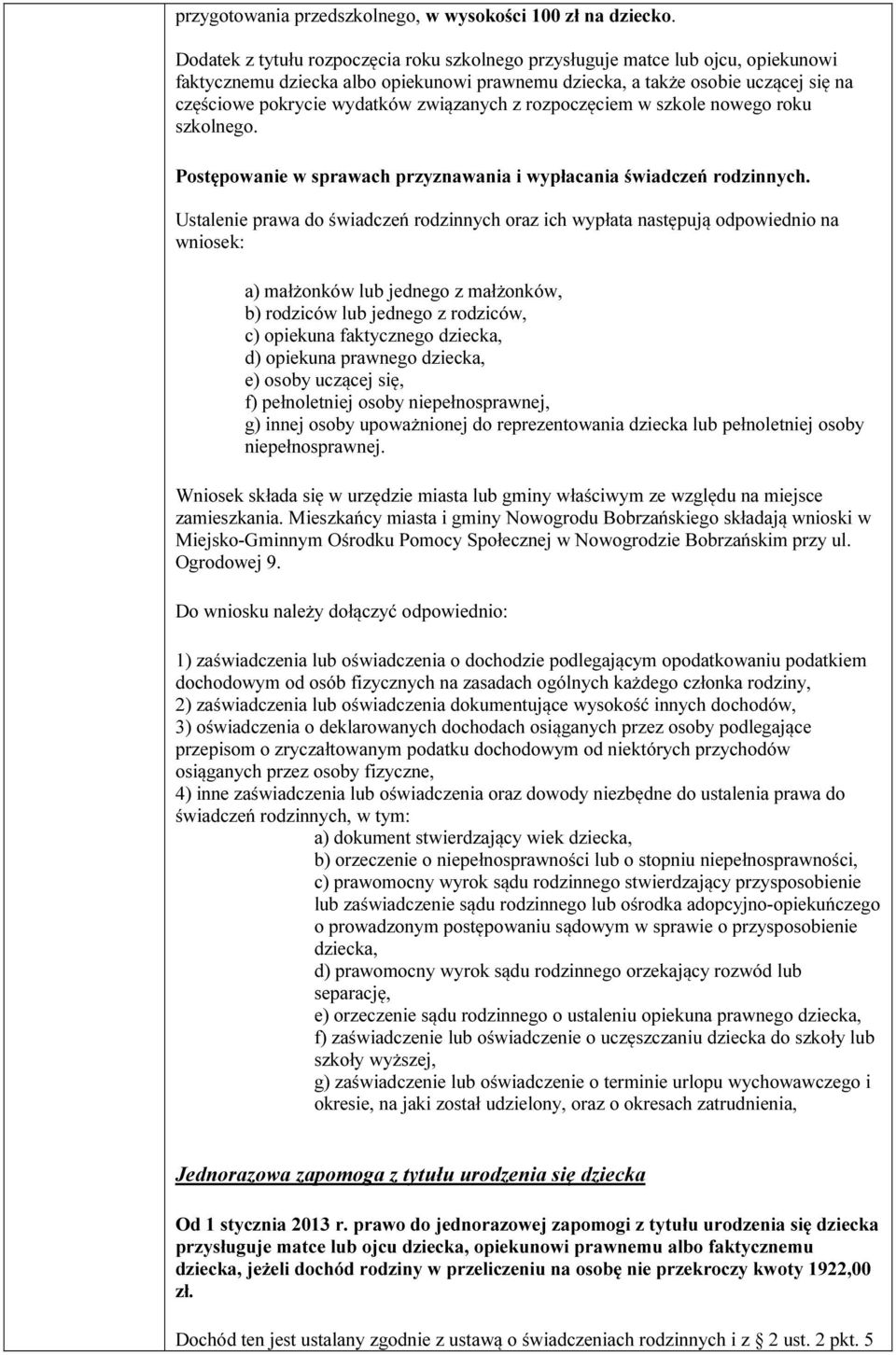 związanych z rozpoczęciem w szkole nowego roku szkolnego. Postępowanie w sprawach przyznawania i wypłacania świadczeń rodzinnych.