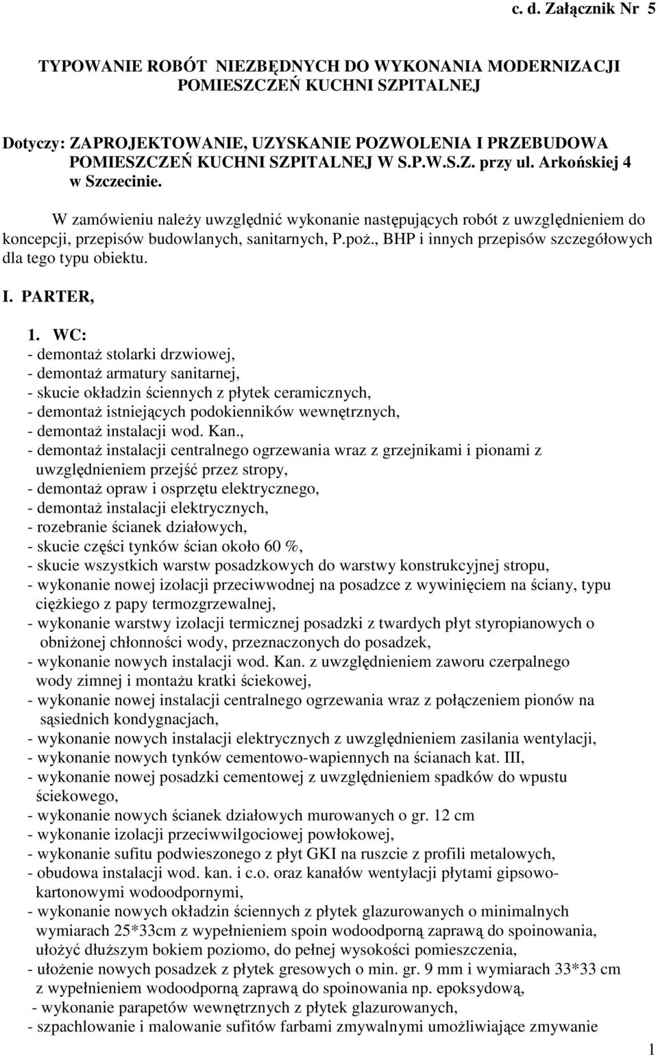 , BHP i innych przepisów szczegółowych dla tego typu obiektu. I. PARTER, 1.