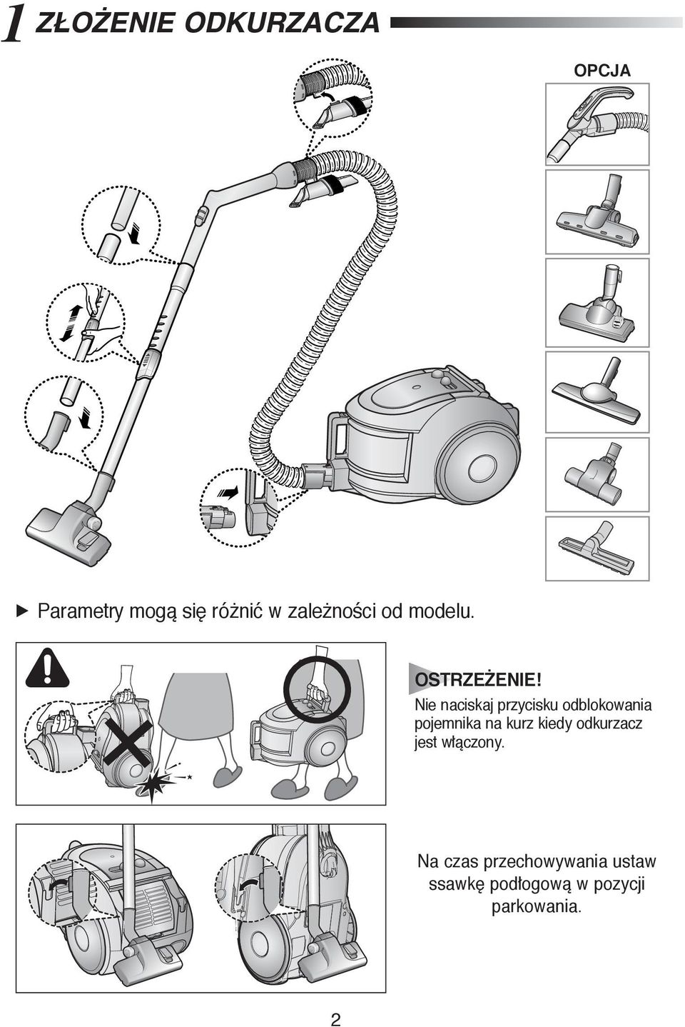 Nie naciskaj przycisku odblokowania pojemnika na kurz kiedy