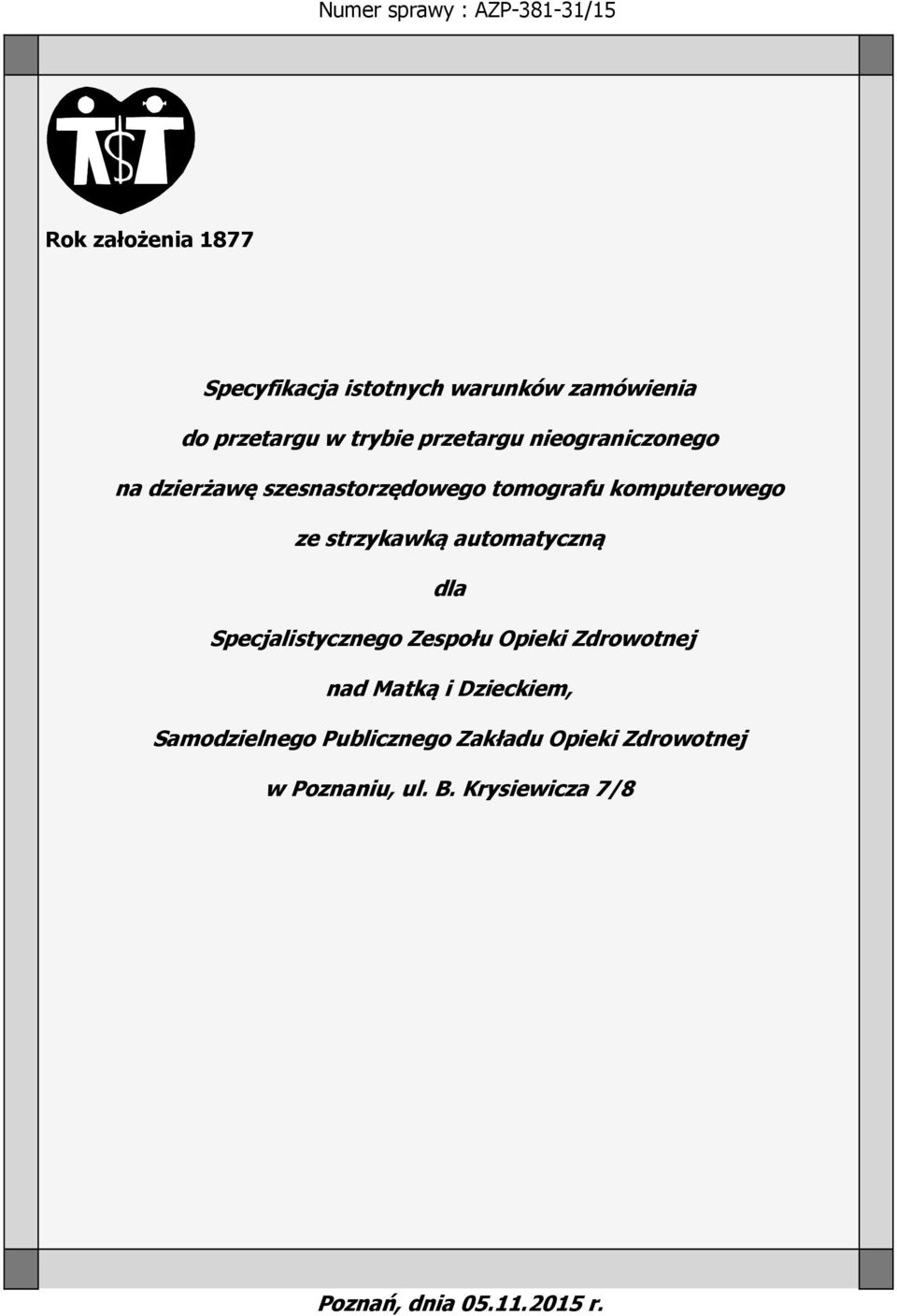 ze strzykawką automatyczną dla Specjalistycznego Zespołu Opieki Zdrowotnej nad Matką i Dzieckiem,