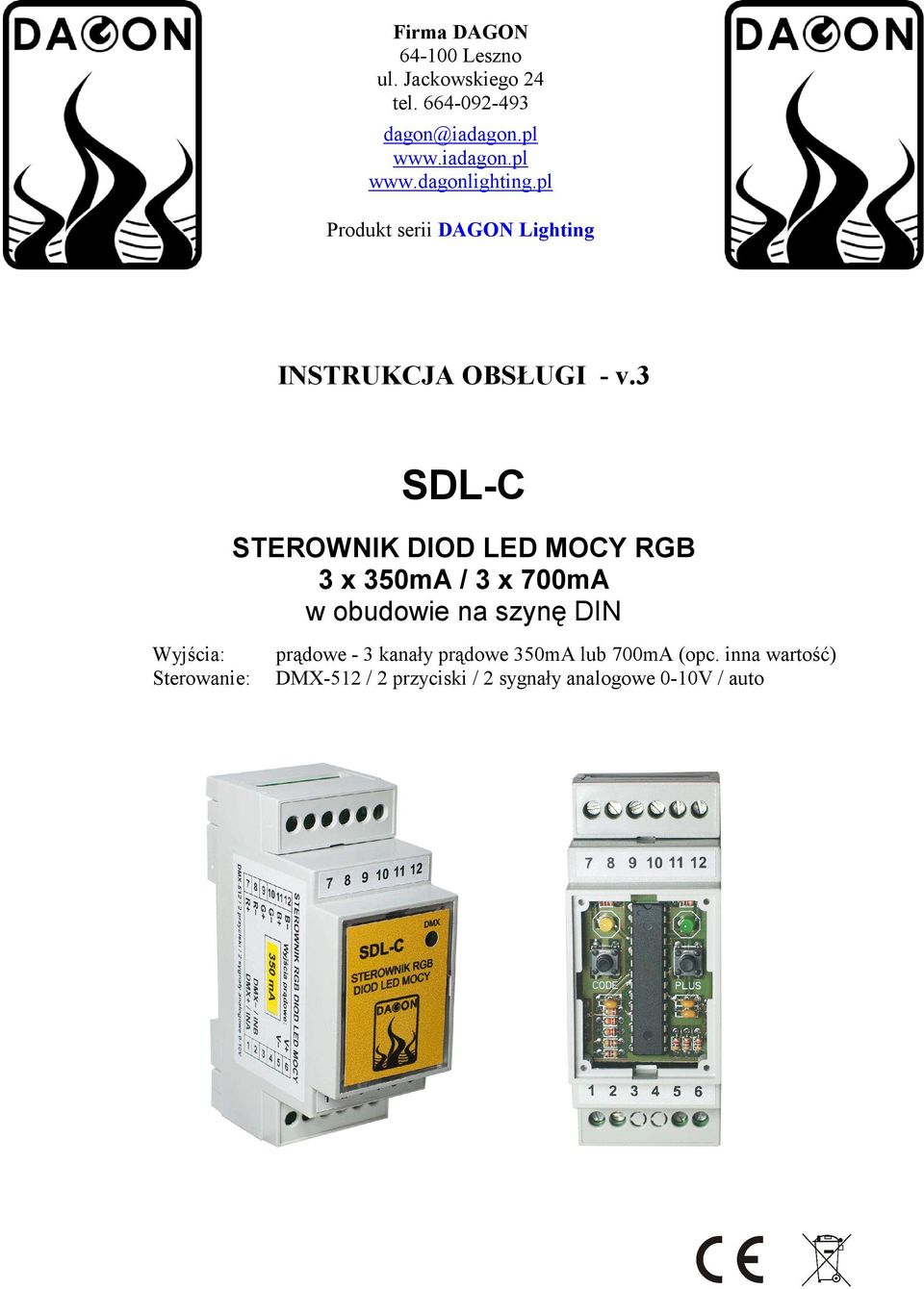 3 SDL-C STEROWNIK DIOD LED MOCY RGB 3 x 350mA / 3 x 700mA w obudowie na szynę DIN Wyjścia: