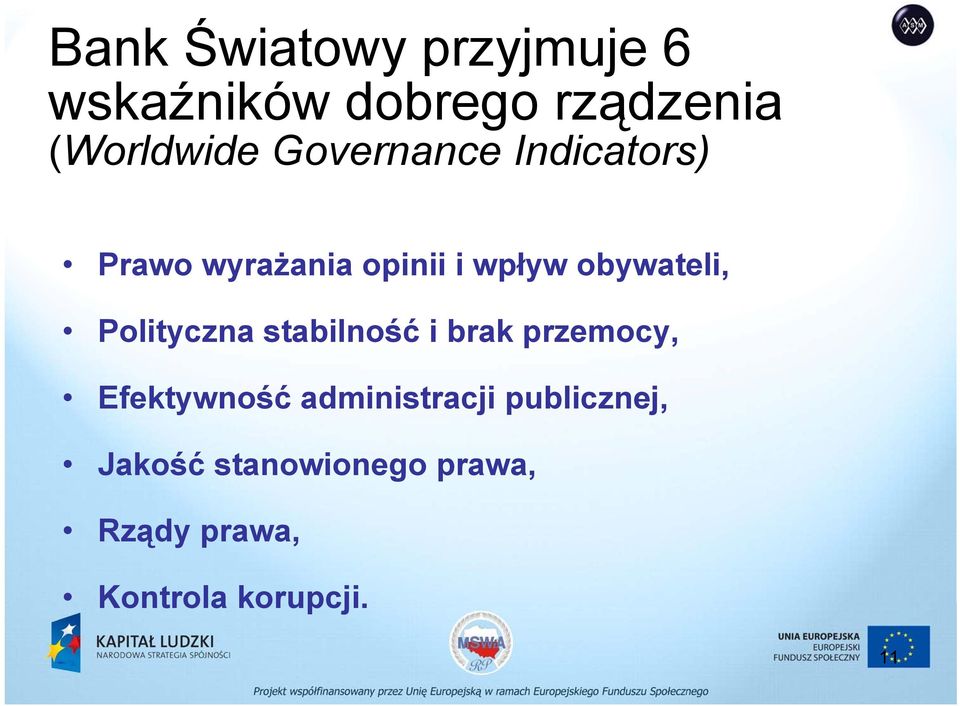 Polityczna stabilność i brak przemocy, Efektywność administracji