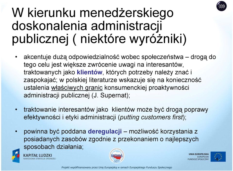 właściwych granic konsumenckiej proaktywności administracji publicznej (J.