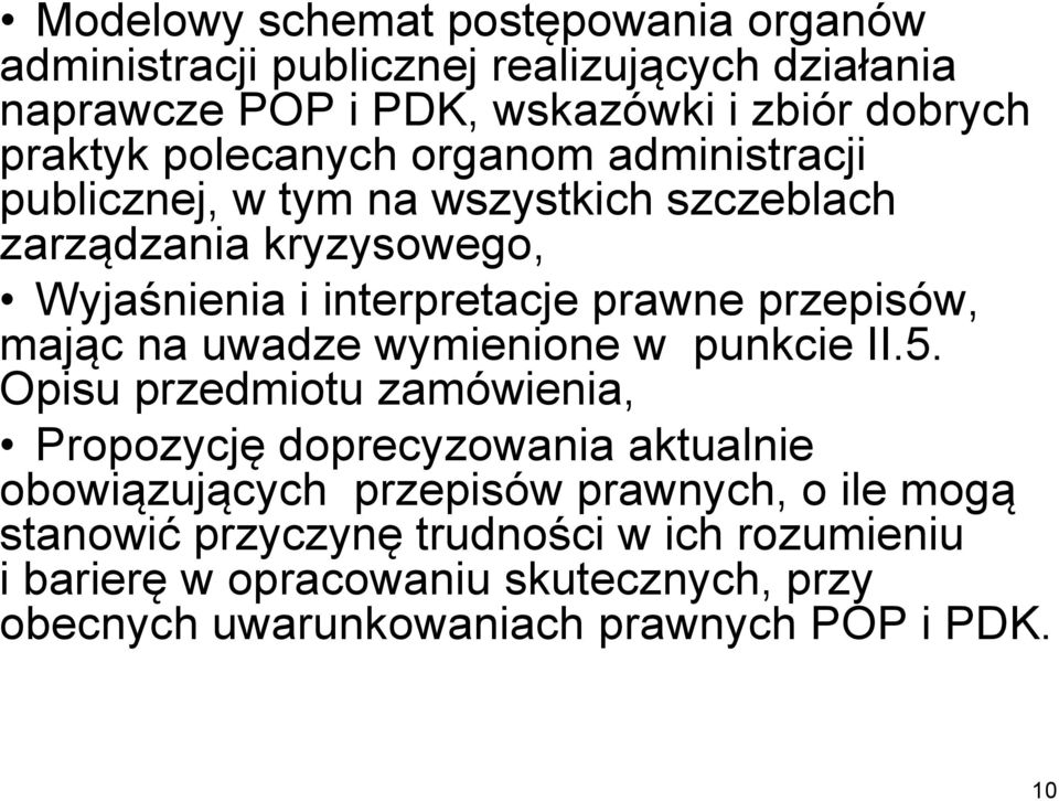 przepisów, mając na uwadze wymienione w punkcie II.5.