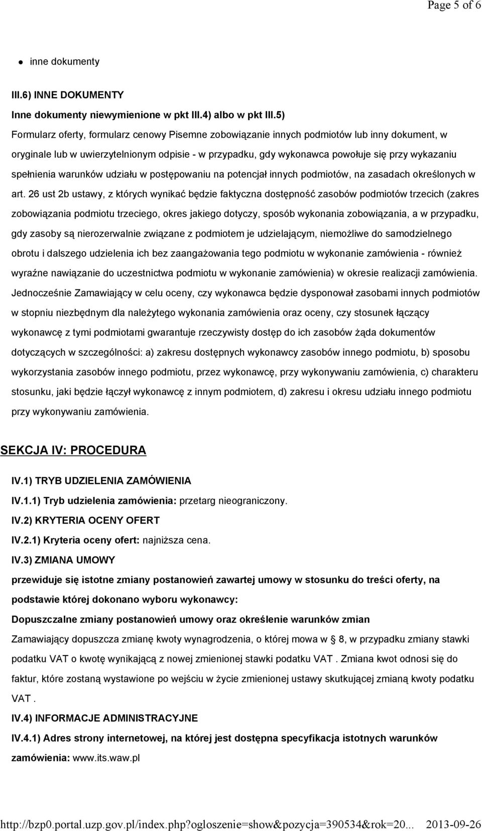 spełnienia warunków udziału w postępowaniu na potencjał innych podmiotów, na zasadach określonych w art.