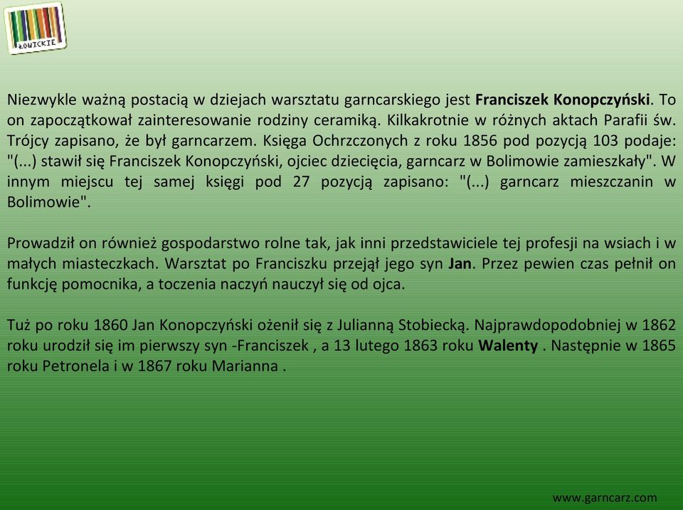 W innym miejscu tej samej księgi pod 27 pozycją zapisano: "(...) garncarz mieszczanin w Bolimowie".