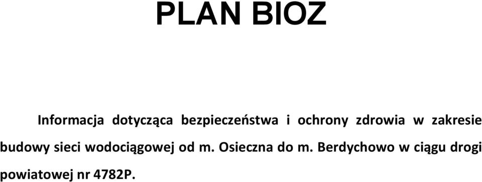 zakresie budowy sieci wodociągowej od m.