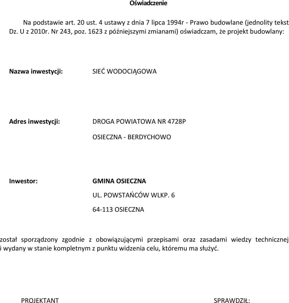 4728P OSIECZNA - BERDYCHOWO Inwestor: GMINA OSIECZNA UL. POWSTAŃCÓW WLKP.
