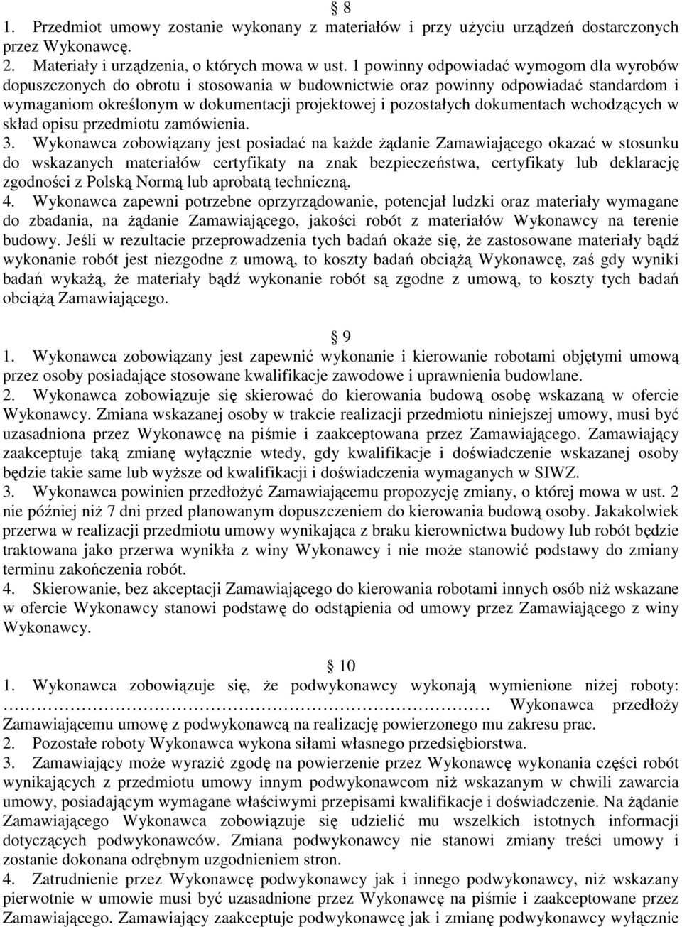 dokumentach wchodzących w skład opisu przedmiotu zamówienia. 3.