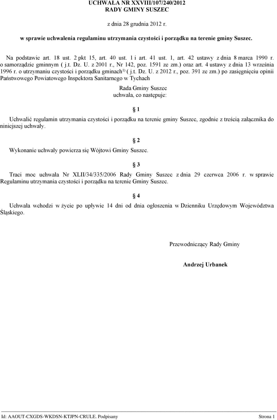 o utrzymaniu czystości i porządku gminach 1) ( j.t. Dz. U. z 2012 r., poz. 391 ze zm.