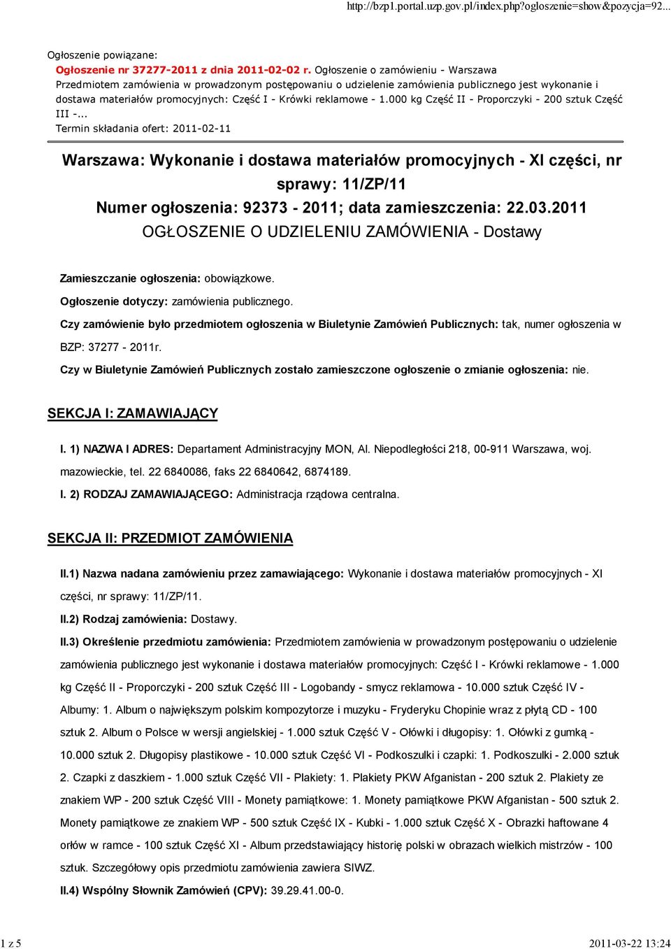 1.000 kg Część II - Proporczyki - 200 sztuk Część III -.