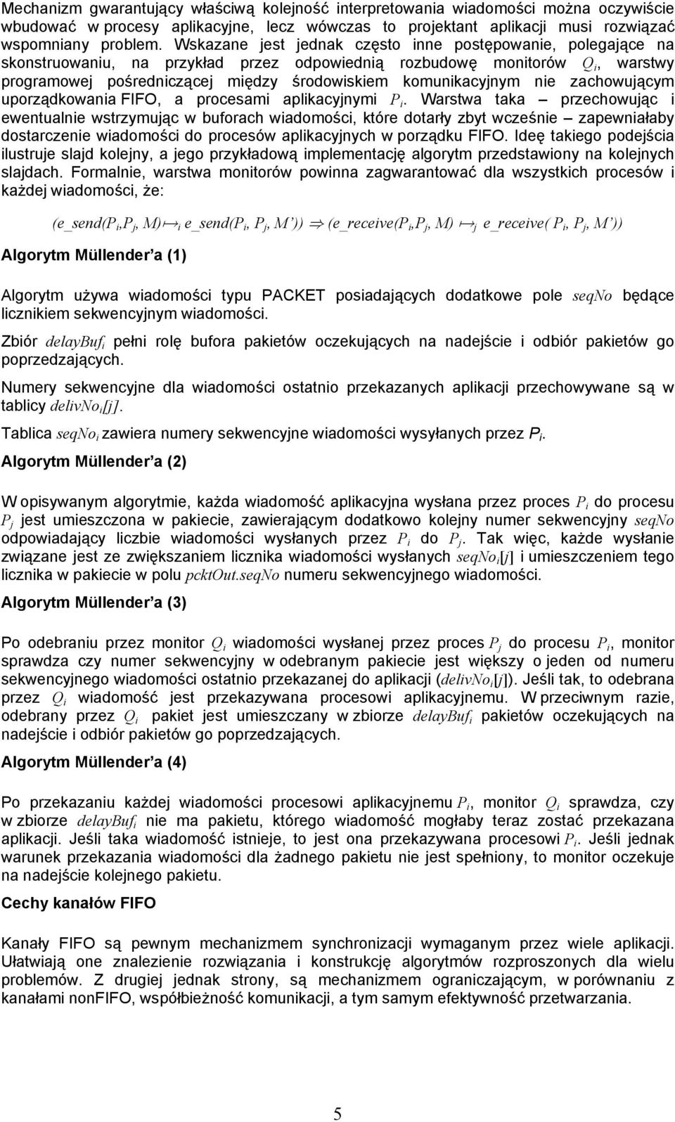 komunikacyjnym nie zachowującym uporządkowania FIFO, a procesami aplikacyjnymi P i.