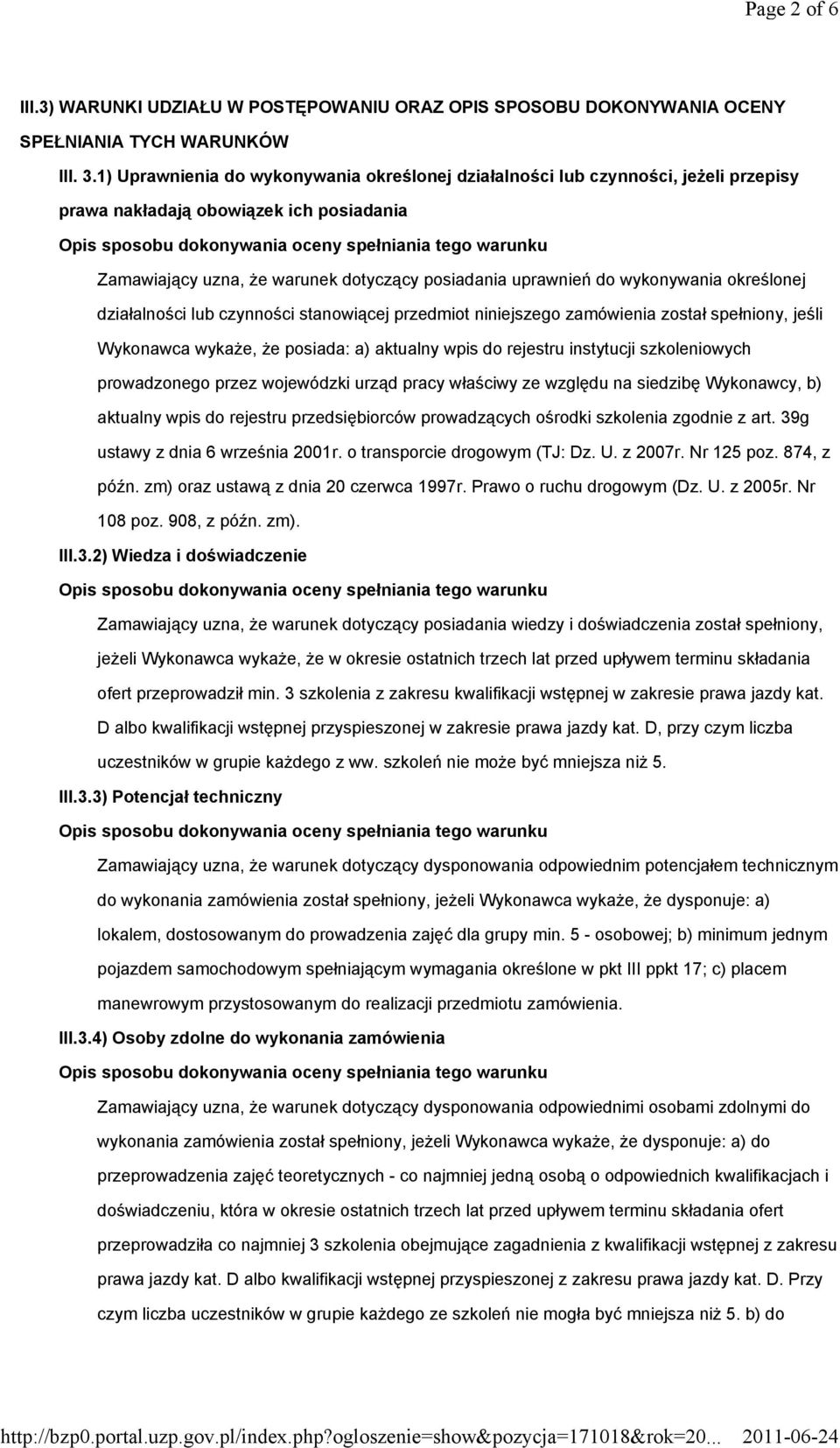 wykonywania określonej działalności lub czynności stanowiącej przedmiot niniejszego zamówienia został spełniony, jeśli Wykonawca wykaże, że posiada: a) aktualny wpis do rejestru instytucji