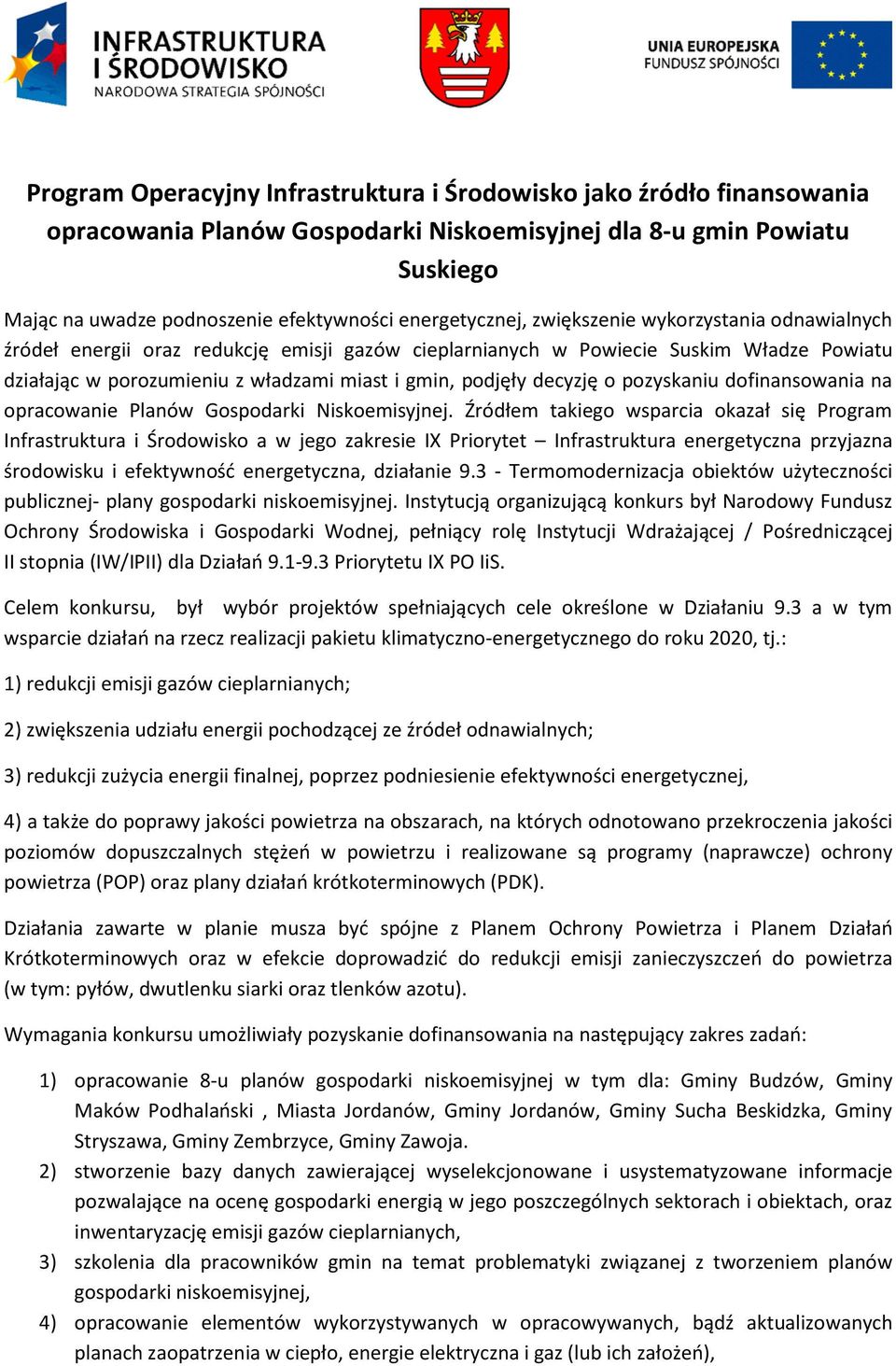 podjęły decyzję o pozyskaniu dofinansowania na opracowanie Planów Gospodarki Niskoemisyjnej.