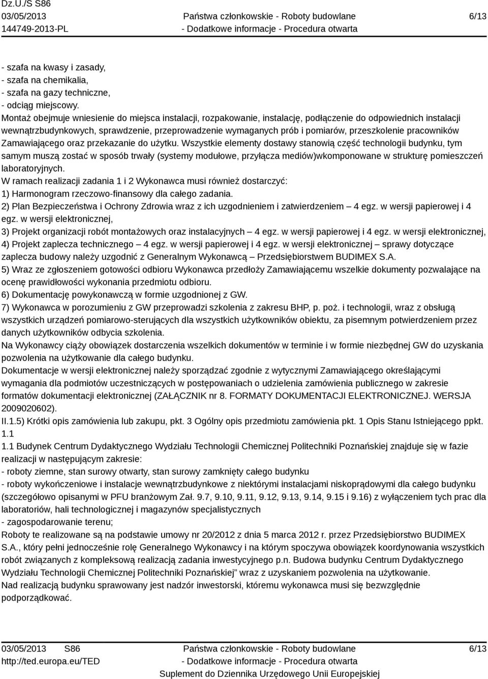 przeszkolenie pracowników Zamawiającego oraz przekazanie do użytku.