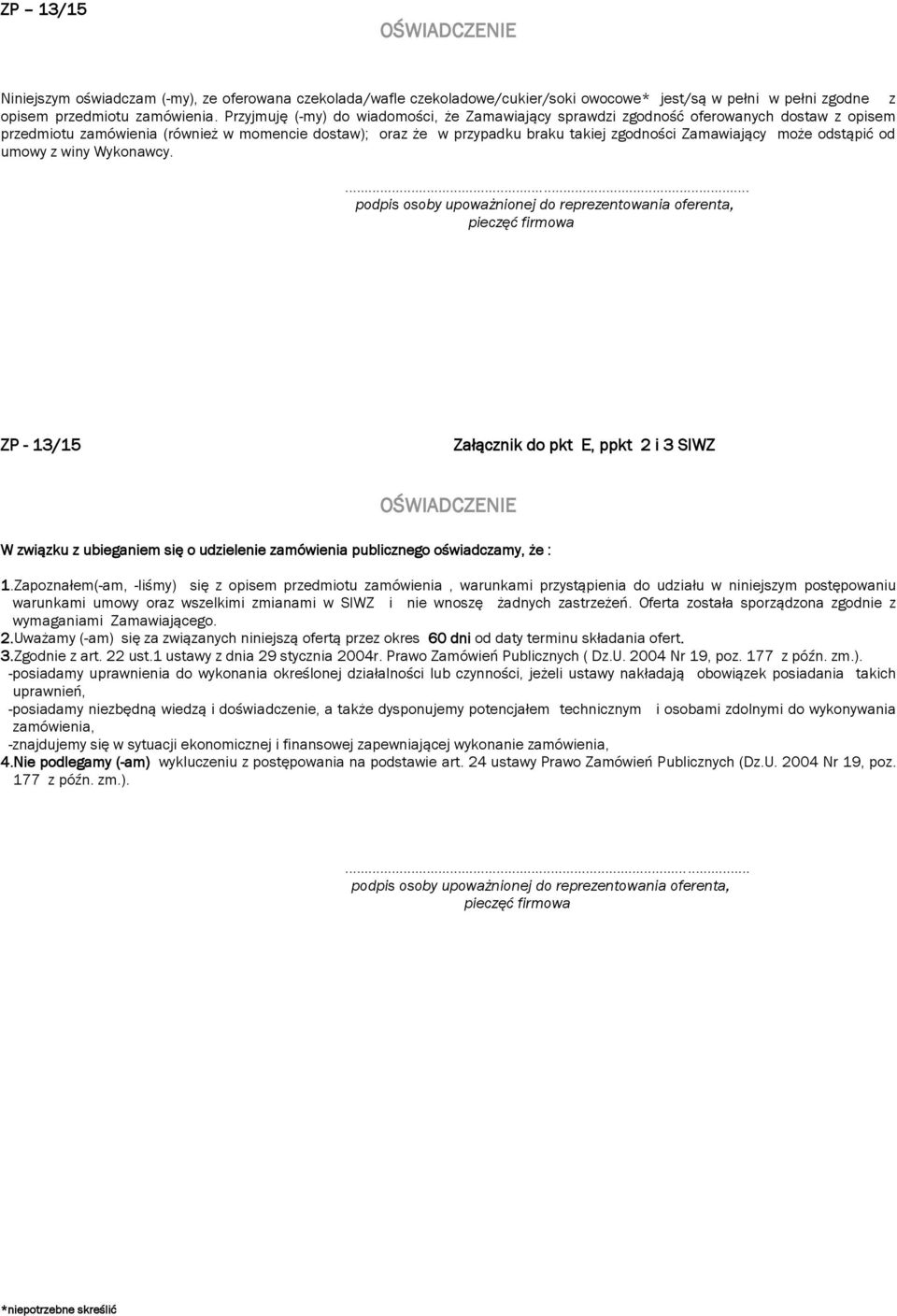 może odstąpić od umowy z winy Wykonawcy.