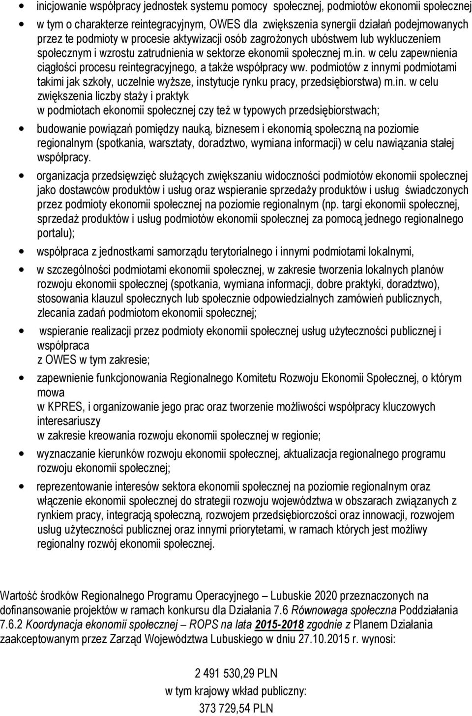 w celu zapewnienia ciągłości procesu reint