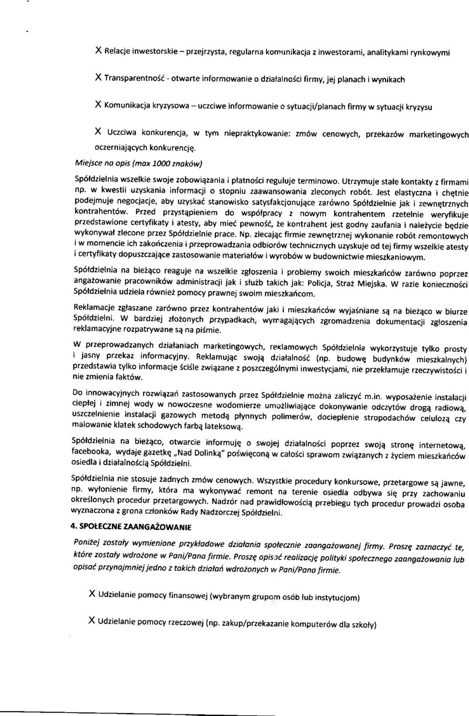 Miejsce no opis (mox 1000 znak6w) Sp6ldzielnia wszelkie swoje 2obowiEzania i platnosci reguluje terminowo. Utrzymuje stale kontakty z firmami np.