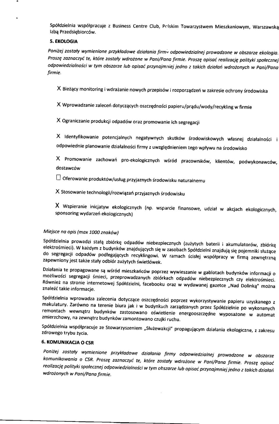 ProszQ opiso1 reatizocje polityki spolecznej odpowiedziolnoici w tym obszdrze lub opisoi przynojmniej jedno z tdkich dziotdi wdroionych w pani/pdno Iirmie.