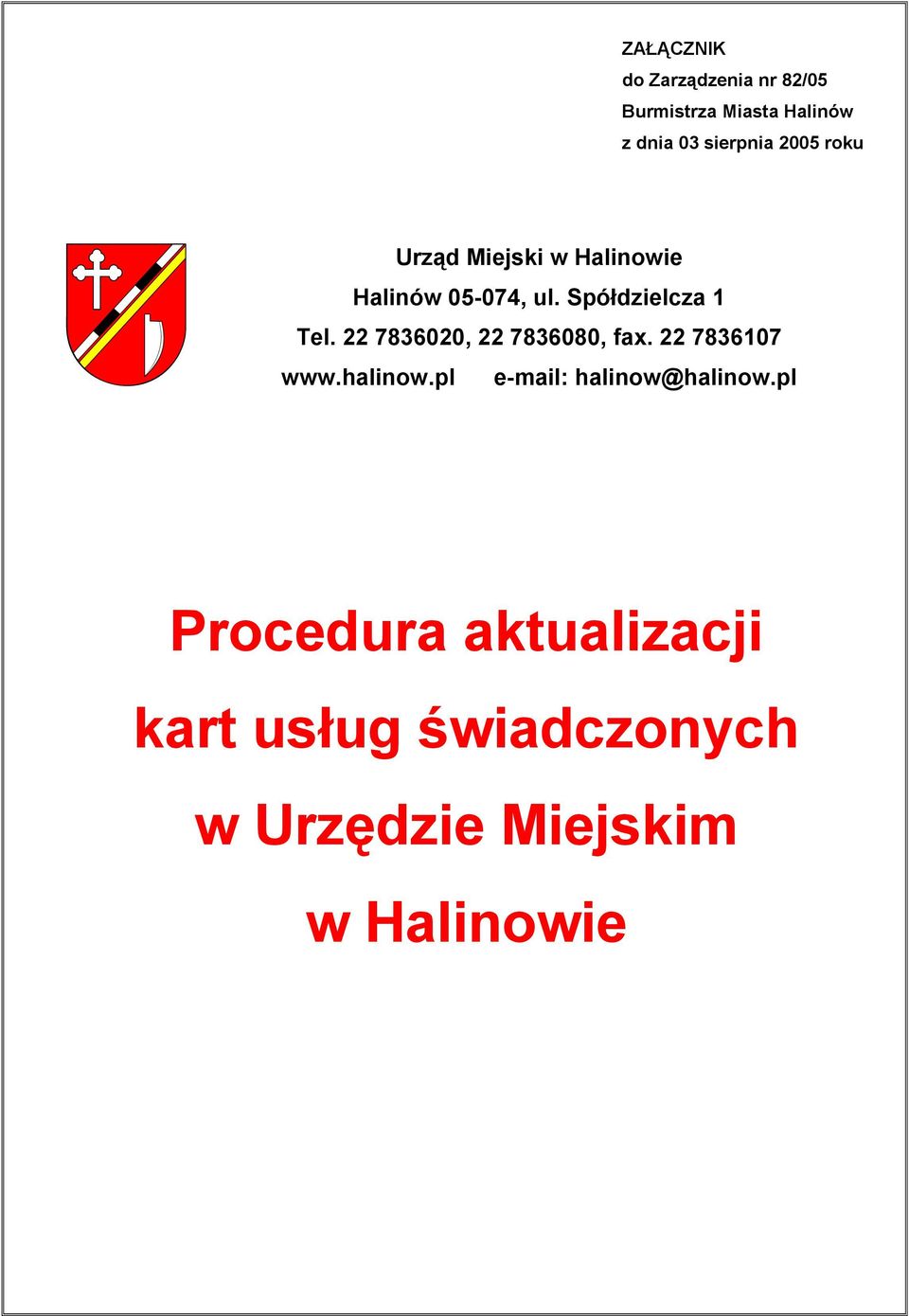 sierpnia 2005 roku Procedura aktualizacji