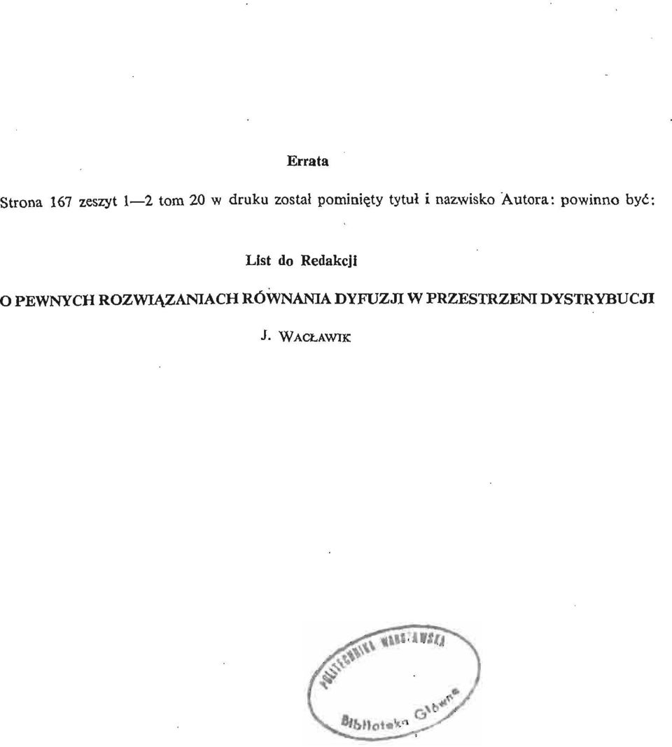 być: List do Redakcji O PEWNYCH ROZWIĄ ZANIACH