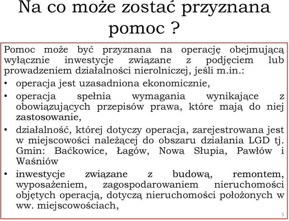 estycje związane z podjęciem lub prowadzeniem działalności nierolniczej, jeśli m.in.