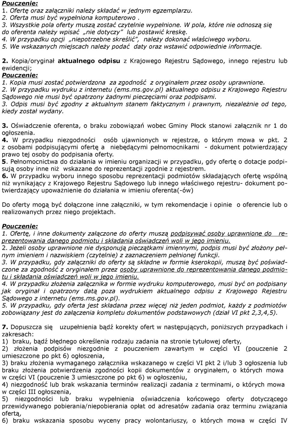 We wskazanych miejscach należy podać daty oraz wstawić odpowiednie informacje. 2. Kopia/oryginał aktualnego odpisu z Krajowego Rejestru Sądowego, innego rejestru lub ewidencji; Pouczenie: 1.