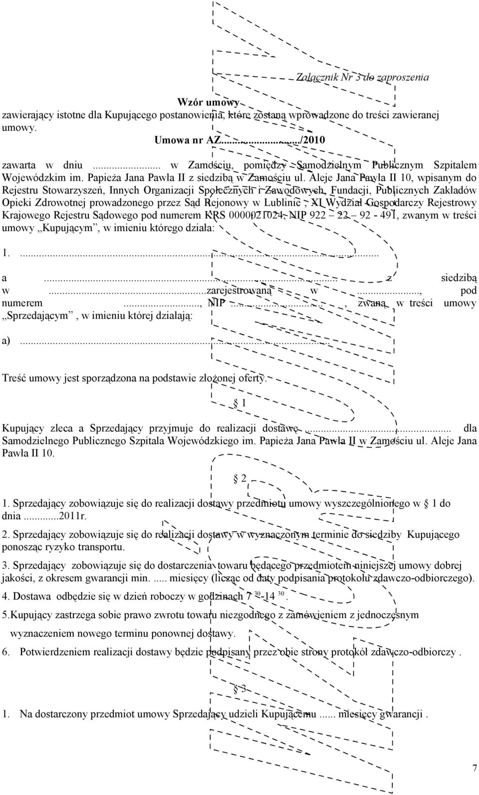 Aleje Jana Pawła II 10, wpisanym do Rejestru Stowarzyszeń, Innych Organizacji Społecznych i Zawodowych, Fundacji, Publicznych Zakładów Opieki Zdrowotnej prowadzonego przez Sąd Rejonowy w Lublinie, XI