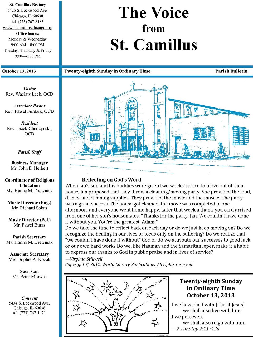 Camillus October 13, 2013 Twenty-eighth Sunday in Ordinary Time Parish Bulletin Pastor Rev. Waclaw Lech, OCD Associate Pastor Rev. Pawel Furdzik, OCD Resident Rev.