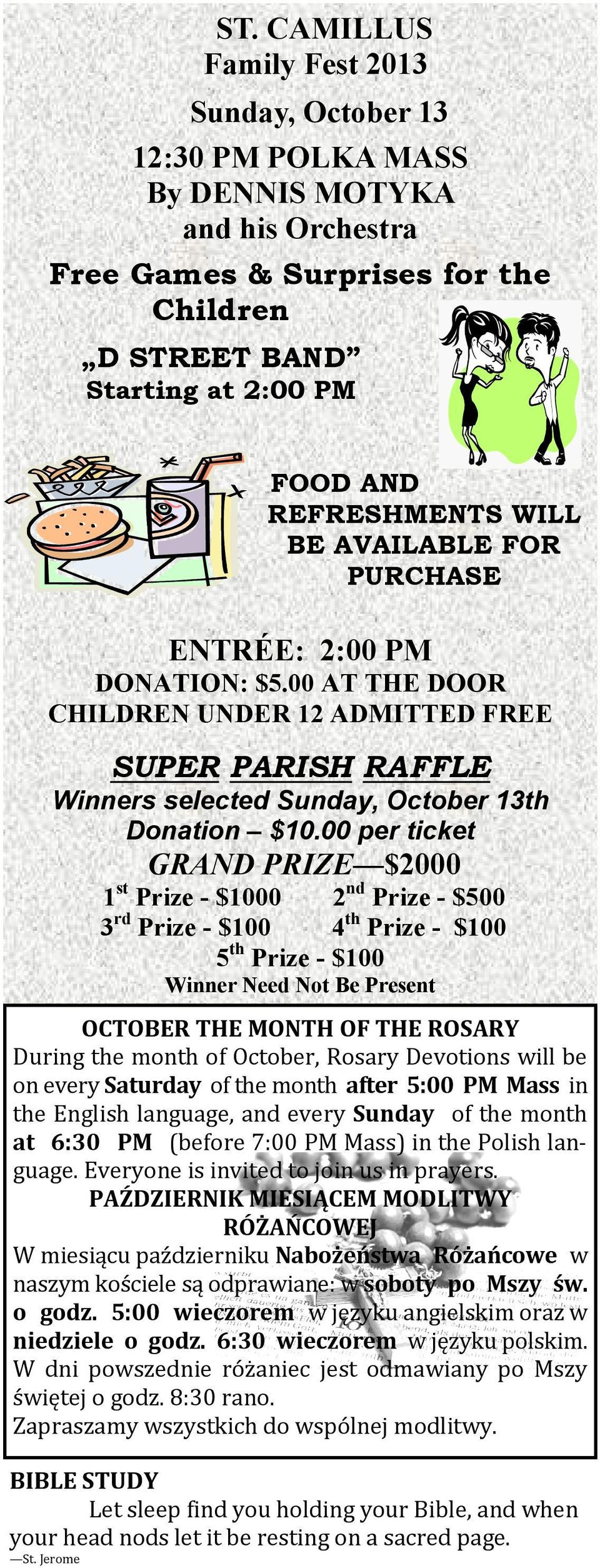 00 per ticket GRAND PRIZE $2000 1 st Prize - $1000 2 nd Prize - $500 3 rd Prize - $100 4 th Prize - $100 5 th Prize - $100 Winner Need Not Be Present OCTOBER THE MONTH OF THE ROSARY During the month