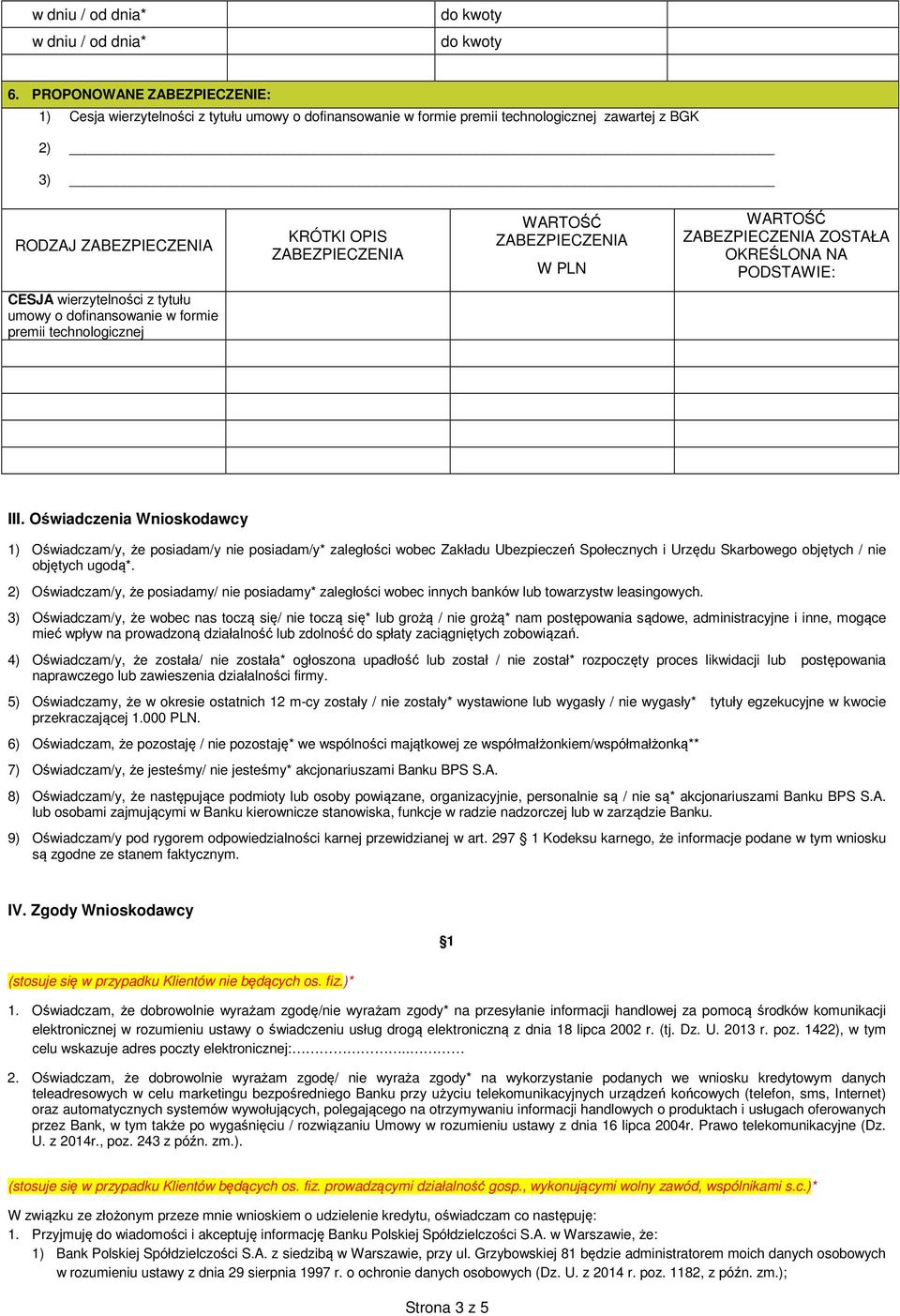 Oświadczenia Wnioskodawcy 1) Oświadczam/y, że posiadam/y nie posiadam/y* zaległości wobec Zakładu Ubezpieczeń Społecznych i Urzędu Skarbowego objętych / nie objętych ugodą*.