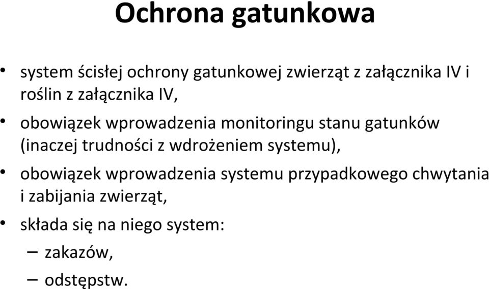 (inaczej trudności z wdrożeniem systemu), obowiązek wprowadzenia systemu