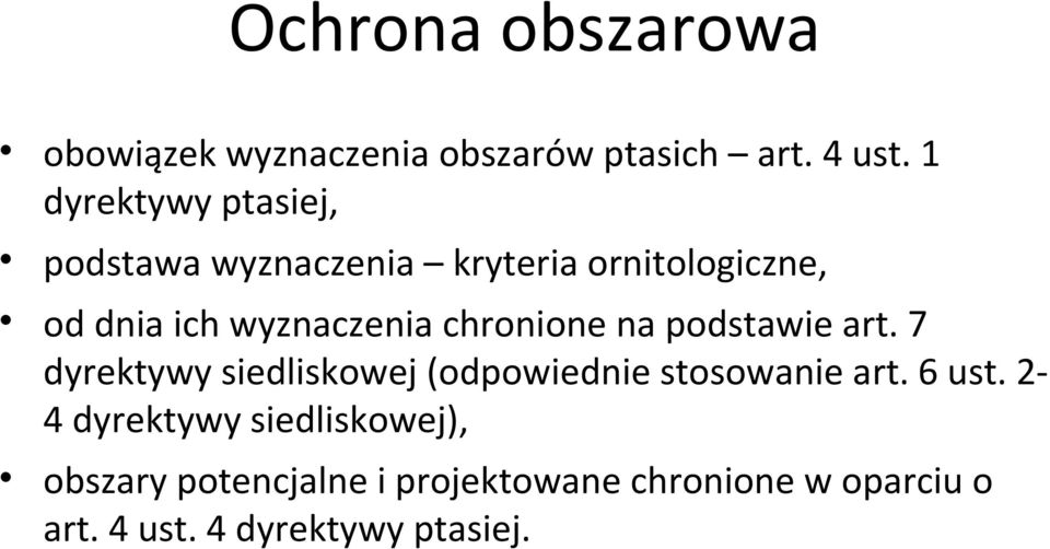 chronione na podstawie art. 7 dyrektywy siedliskowej (odpowiednie stosowanie art. 6 ust.