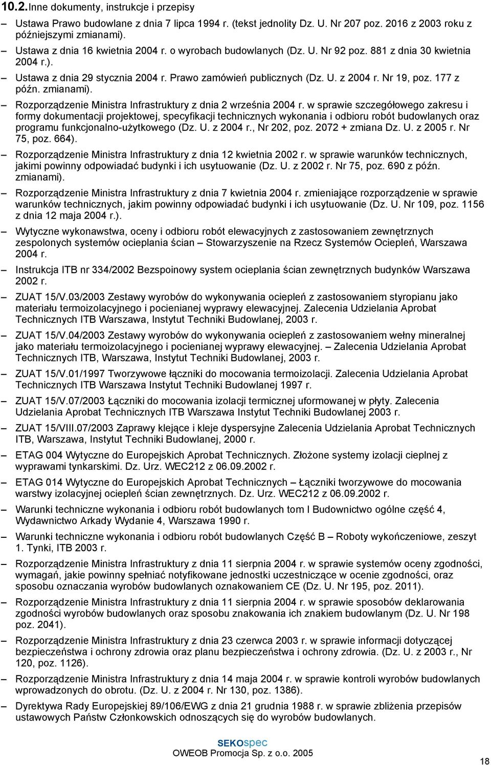 177 z późn. zmianami). Rozporządzenie Ministra Infrastruktury z dnia 2 września 2004 r.