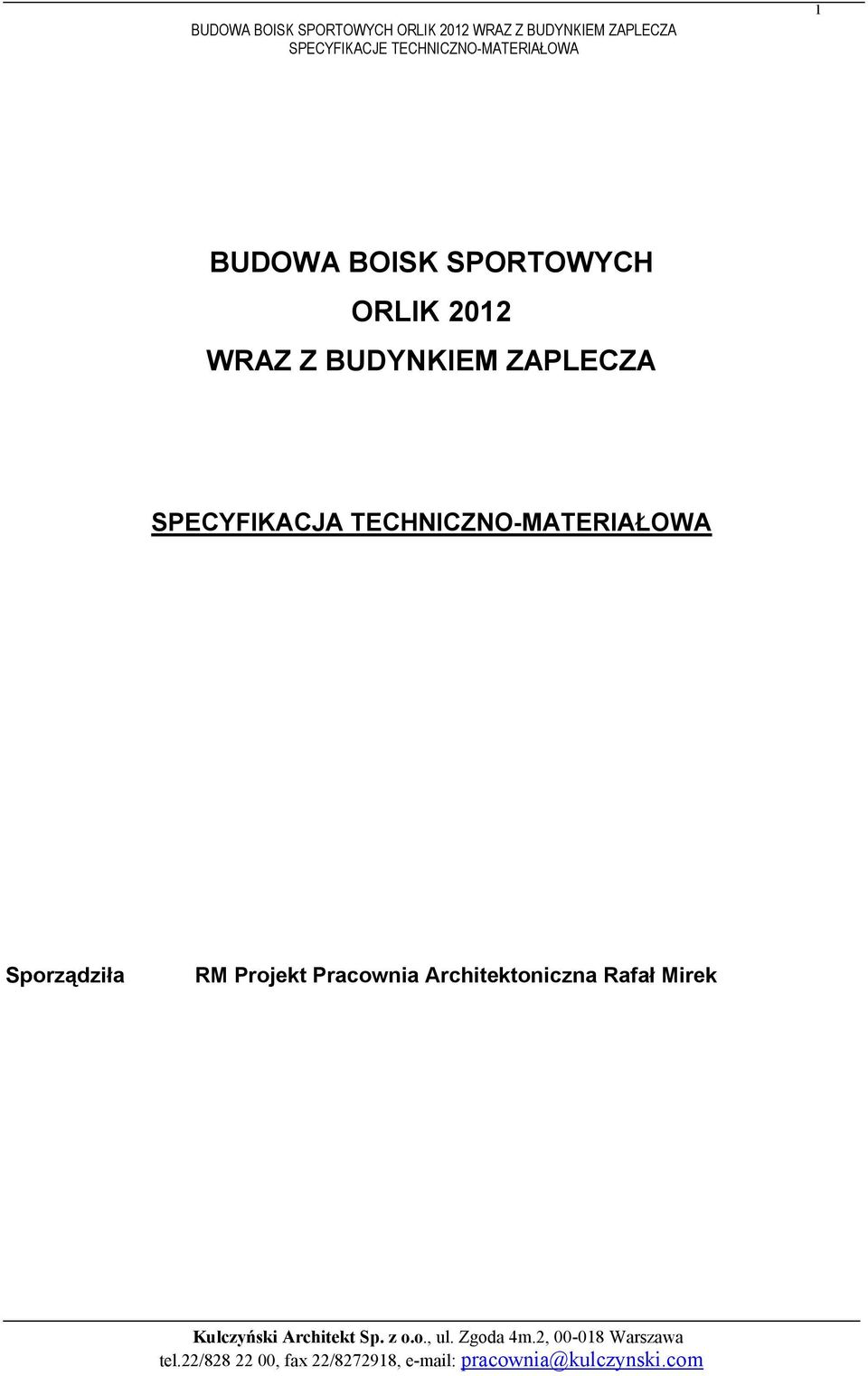 TECHNICZNO-MATERIAŁOWA Sporządziła RM
